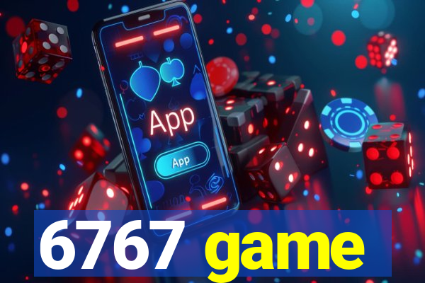 6767 game